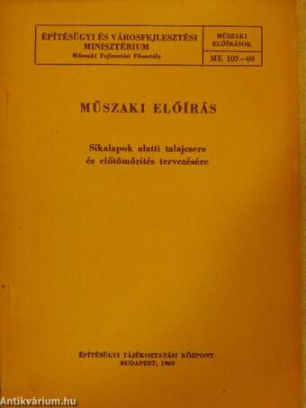 Műszaki előírás síkalapok alatti talajcsere és előtömörítés tervezésére