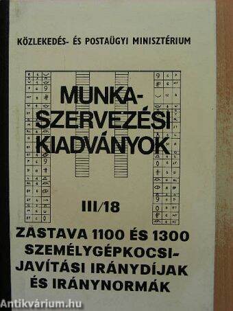 Zastava 1100 és 1300 személygépkocsi-javítási iránydíjak és iránynormák