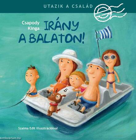 Utazik a család- Irány a Balaton!