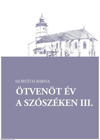 Ötvenöt év a szószéken III.