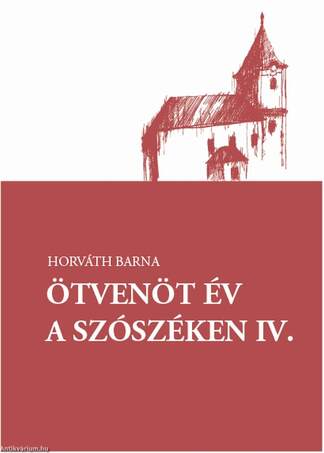 Ötvenöt év a szószéken IV.