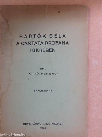 Bartók Béla a Cantata Profana tükrében