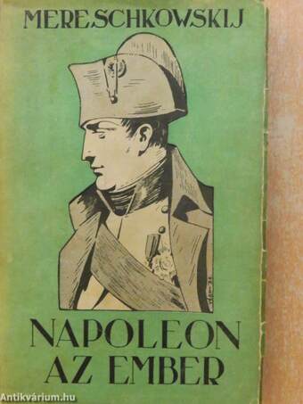 Napoleon az ember I-II.