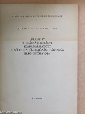 "Franz I" a Császári-Királyi Szabadalmazott Első Dunagőzhajózási Társaság Első Gőzhajója