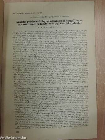 Anatólia psychopathologiai szempontból hangsúlyozott szociokulturális jellemzői és a psychiatriai gyakorlat