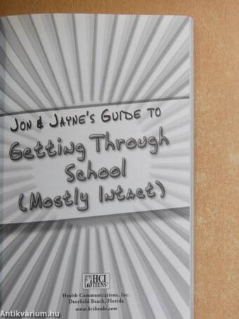 Jon & Jayne's Guide to Getting Through School (Mostly Intact)