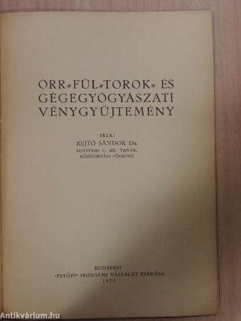 Stomatologiai vénygyűjtemény/Orr-fül-torok- és gégegyógyászati vénygyűjtemény