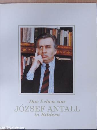 Das Leben von József Antall in Bildern