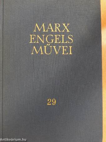 Karl Marx és Friedrich Engels művei 29.