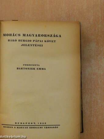 Mohács Magyarországa/Michelangelo élete/Magyar Anonymus/Assisi Szent Ferenc kis virágai/A Boldog sziget Istene