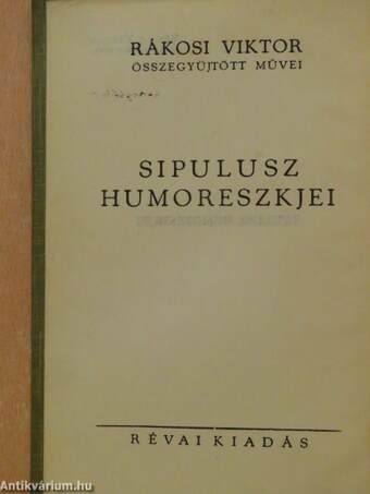 Sipulusz humoreszkjei III.