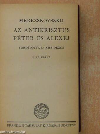 Az antikrisztus/Péter és Alexej I-II.