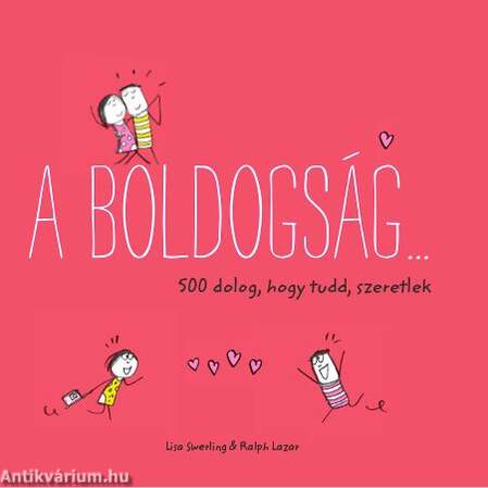 A boldogság...500 dolog, hogy tudd, szeretlek