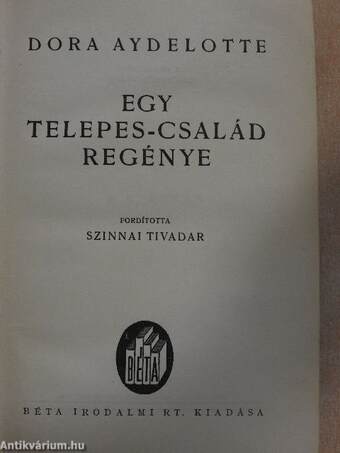 Egy telepes-család regénye