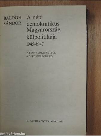 A népi demokratikus Magyarország külpolitikája 1945-1947