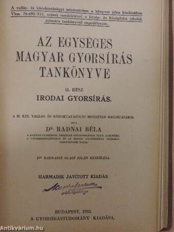 Az egységes magyar gyorsírás tankönyve I-III./Olvasó- és gyakorlókönyv a fogalmazási gyorsíráshoz/Nagy rövidítésgyüjtemény