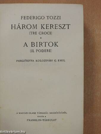 Három kereszt/A birtok