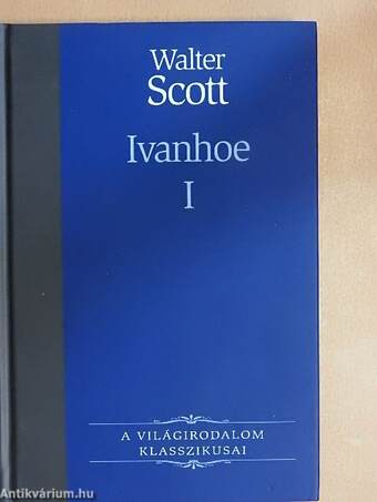 Ivanhoe I-II.