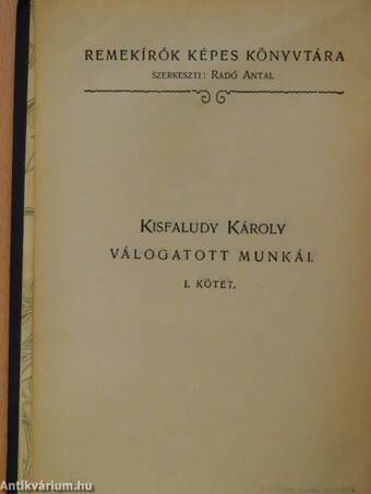 Kisfaludy Károly válogatott munkái I-II.