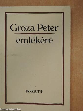 Groza Péter emlékére