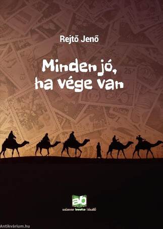 Minden jó, ha vége van