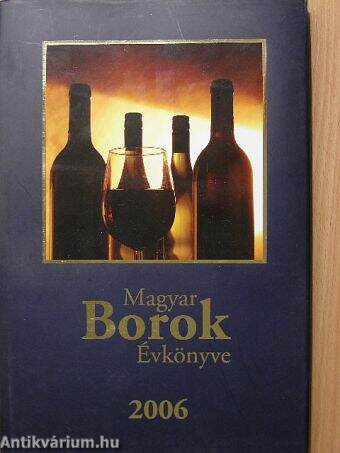 Magyar Borok Évkönyve 2006