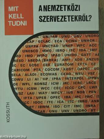 Mit kell tudni a nemzetközi szervezetekről?