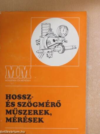 Hossz- és szögmérő műszerek, mérések