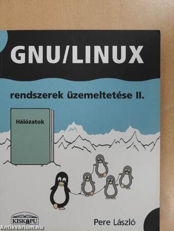 GNU/Linux rendszerek üzemeltetése II.