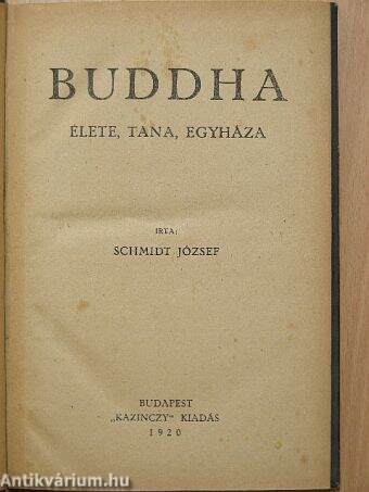 Buddha élete, tana, egyháza