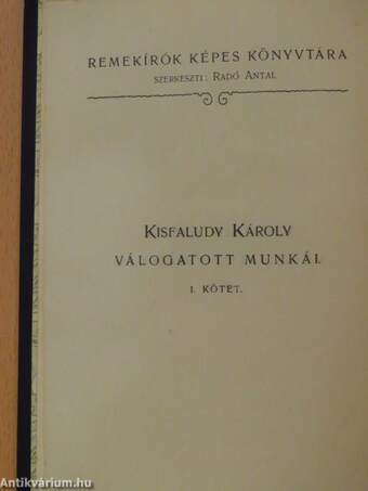 Kisfaludy Károly válogatott munkái I-II.