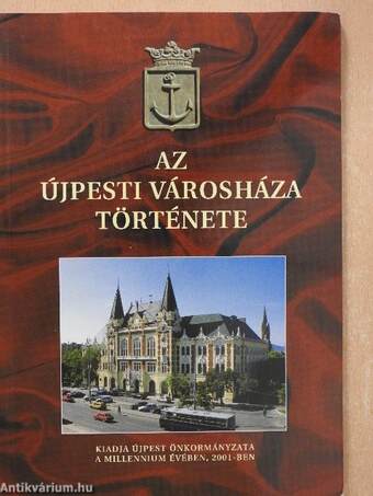 Az Újpesti Városháza története (dedikált példány)