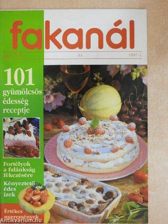 Fakanál - 101 gyümölcsös édesség receptje