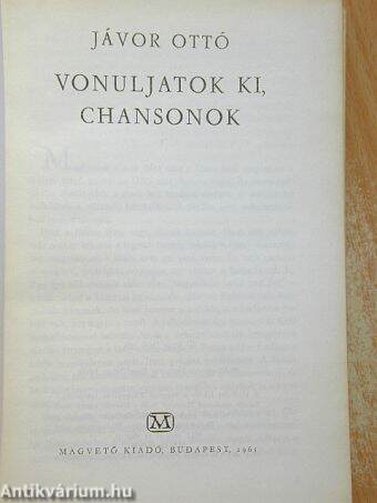 Vonuljatok ki, chansonok