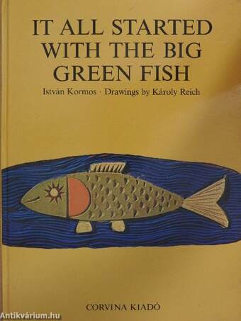 It all started with the big green fish