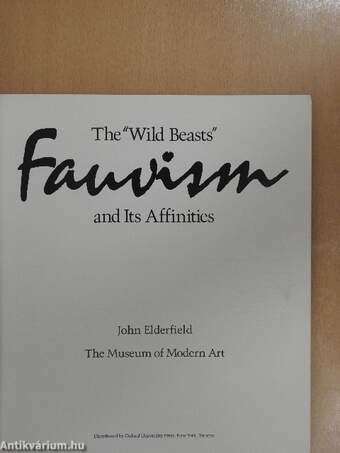 The "Wild Beasts" - Fauvism and Its Affinities