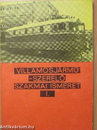 Villamosjármű-szerelő szakmai ismeret I.