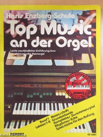 Top Music an der Orgel - Band 1 Lektion 1-8