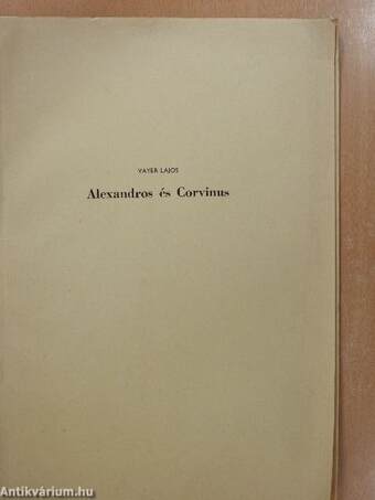 Alexandros és Corvinus (dedikált példány)
