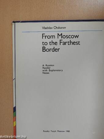 From Moscow to the Farthest Border