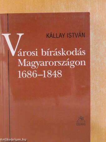 Városi bíráskodás Magyarországon 1686-1848