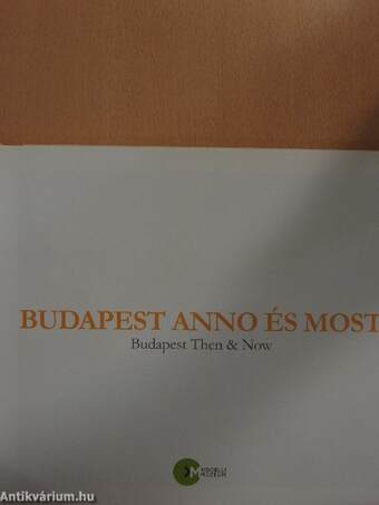 Budapest anno és most