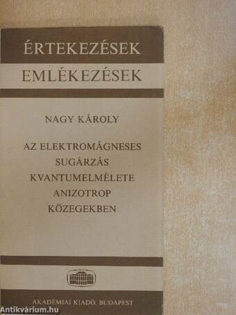 Az elektromágneses sugárzás kvantumelmélete anizotrop közegekben