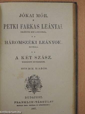 A kétszarvú ember/Az egyiptusi rózsa/Koronát szerelemért/A Hargita/A kalmár és családja/Petki Farkas leányai/Háromszéki leányok/A két szász