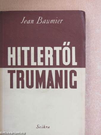 Hitlertől Trumanig