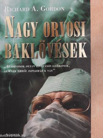 Nagy orvosi baklövések