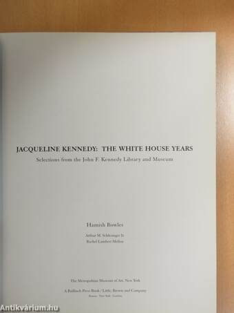 Jacqueline Kennedy: The White House Years