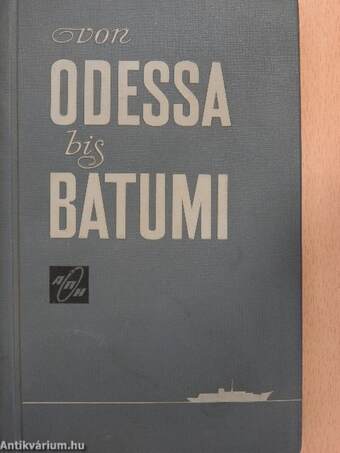 Von Odessa bis Batumi
