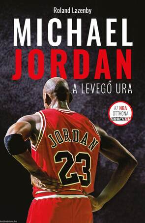 Michael Jordan - A Levegő Ura
