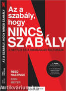 Az a szabály, hogy nincs szabály - A Netflix-módszer és a megújulás kultúrája